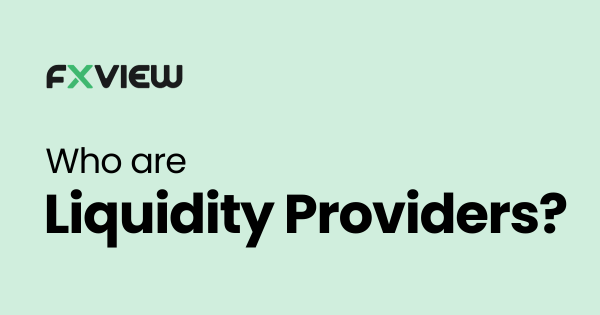 Who are Liquidity Providers in Forex?