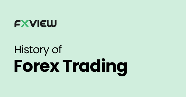 History of Forex Trading