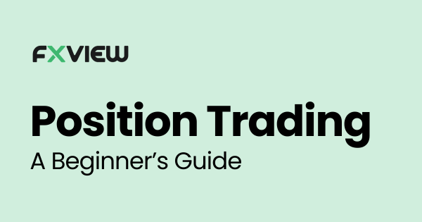 Position Trading: A Beginner’s Guide